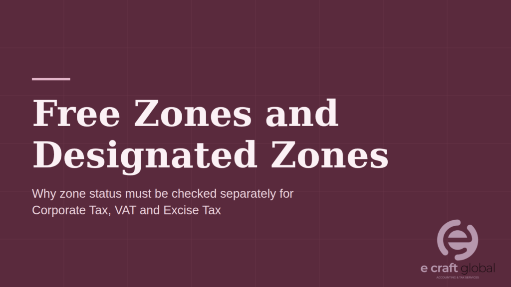 UAE Free Zones and Designated Zones: Why the Distinction Matters for Tax untitled design (4)